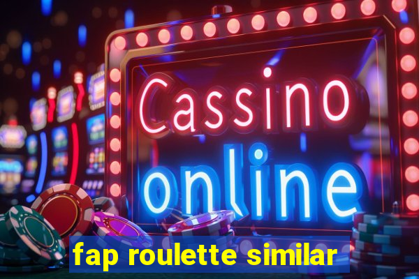 fap roulette similar